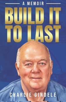 Paperback Build It To Last - A Memoir Book