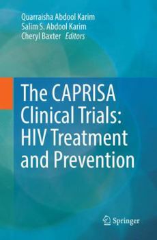 Paperback The Caprisa Clinical Trials: HIV Treatment and Prevention Book