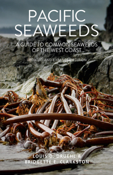 Paperback Pacific Seaweeds: Updated and Expanded Edition Book