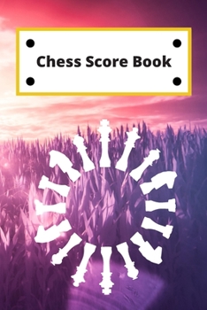Chess Score Book: Record Your Games, Log Wins Moves & Strategy | Notebook, Note, Notation, Journal Match Scorebook | Easy To Carry Small Size