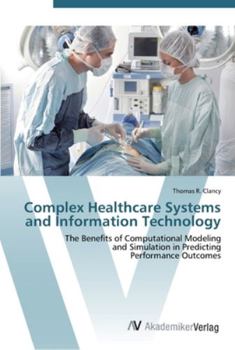 Paperback Complex Healthcare Systems and Information Technology Book
