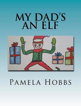 Paperback My dad's an Elf Book