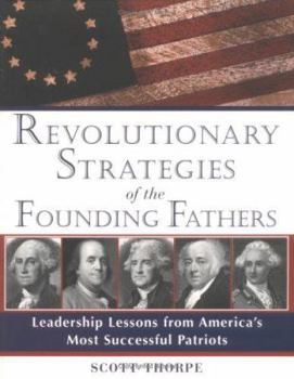 Paperback Revolutionary Strategies of the Founding Fathers Book