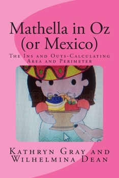 Paperback Mathella in Oz (or Mexico): The Ins and Outs-Calculating Area and Perimeter Book