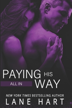 All In: Paying His Way - Book #7 of the Gambling With Love