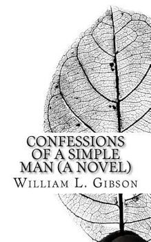 Paperback Confessions of a Simple Man (A Novel) Book