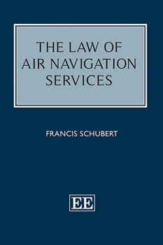 Hardcover The Law of Air Navigation Services Book
