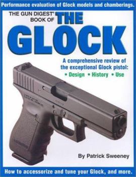 Paperback The Gun Digest Book of the Glock Book