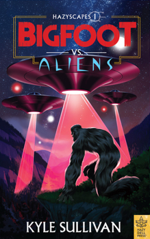 Paperback Bigfoot vs. Aliens Book