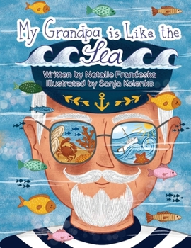 Paperback My Grandpa is Like the Sea Book