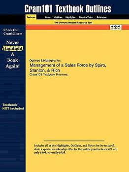Outlines & Highlights for Management of a Sales Force by Spiro, Stanton, & Rich