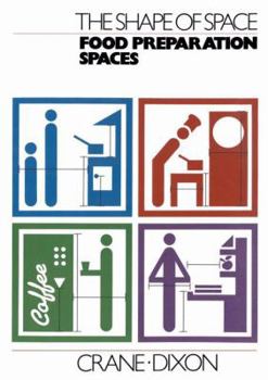 Paperback The Shape of Space: Food Preparation Spaces Book