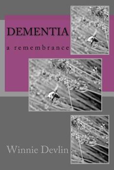 Paperback Dementia: a remembrance Book