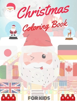 Paperback Christmas Coloring Book for Kids: coloring book for boys, girls, and kids of 2 to 8 years old Book