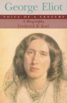 Hardcover George Eliot, Voice of a Century: A Biography Book