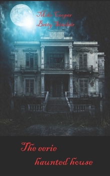 Paperback The eerie haunted house Book