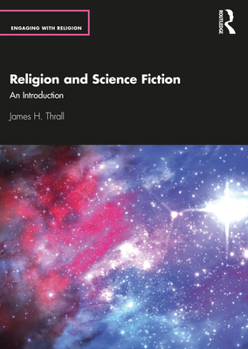 Paperback Religion and Science Fiction: An Introduction Book