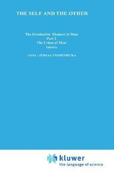 Hardcover The Self and the Other: The Irreducible Element in Man. Part I: The `Crisis of Man' Book
