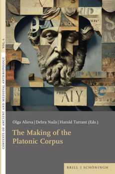Hardcover The Making of the Platonic Corpus Book