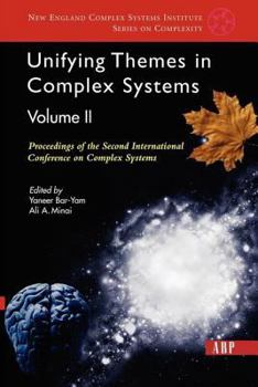 Paperback Unifying Themes In Complex Systems, Volume 2: Proceedings Of The Second International Conference On Complex Systems Book