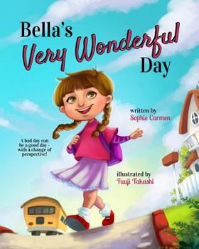 Paperback Bella's Very Wonderful Day Book