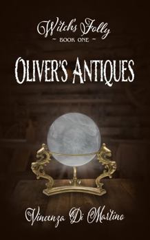 Paperback Oliver's Antiques: Witch's Folly Book 1 Book