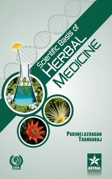 Hardcover Scientific Basis of Herbal Medicine Book