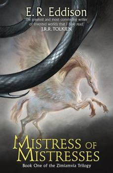 Mistress of Mistresses: A Vision of Zimiamvia - Book #1 of the Zimiamvian Trilogy