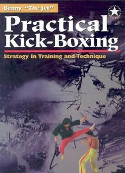 Paperback Practical Kick Boxing: Strategy in Training and Technique Book