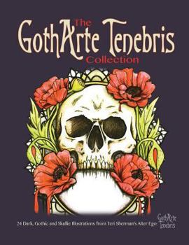 Paperback The Gotharte Tenebris Collection: 24 Dark, Gothic and Skullie Colouring Pages Book