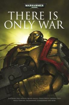 There Is Only War - Book  of the Warhammer 40,000