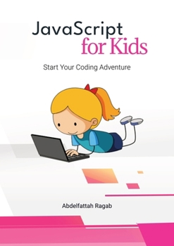 Paperback JavaScript for Kids: Start Your Coding Adventure Book