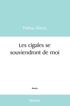 Paperback Les cigales se souviendront de moi [French] Book