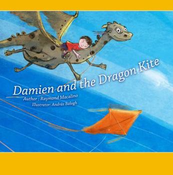 Paperback Damien And The Dragon Kite: A Pre Reader Book for Toddlers Book