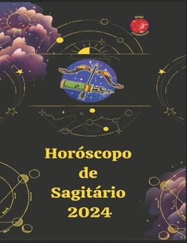 Paperback Sagitário. Horóscopo 2024 [Portuguese] Book