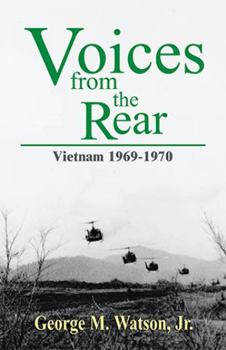 Paperback Voices from the Rear: Vietnam 1969-1970 Book