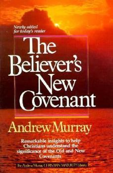 Paperback The Believer's New Covenant Book