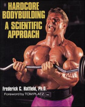 Paperback Hardcore Bodybuilding: A Scientific Approach Book