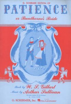 Paperback Patience (or Bunthorne's Bride): Vocal Score Book