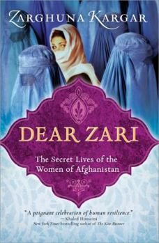 Paperback Dear Zari: The Secret Lives of the Women of Afghanistan Book