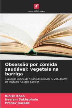 Paperback Obsessão por comida saudável: vegetais na barriga [Portuguese] Book