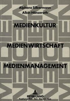 Paperback Medienkultur, Medienwirtschaft, Medienmanagement [German] Book