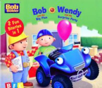 Bob & the Plan/Wendy & the Surorise Part