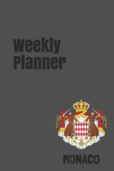 Weekly Planner: Monaco calendar organizer agenda for 2020 (Europe)