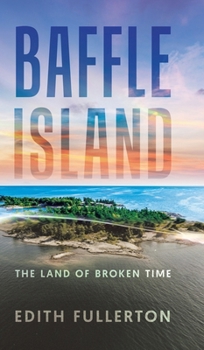 Hardcover Baffle Island: The Land of Broken Time Book