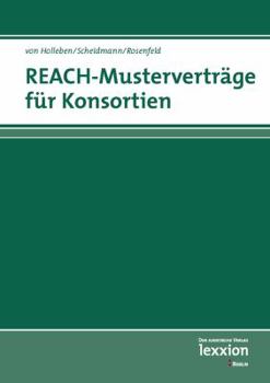 Paperback Reach - Mustervertrage Fur Konsortien: Und Andere Formen Der Datenteilung [German] Book