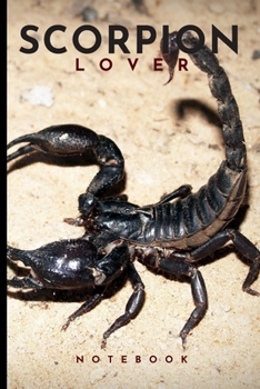 Paperback Scorpion Lovers Notebook: Cute fun scorpion themed notebook: ideal gift for scorpion lovers of all kinds: 120 page college ruled notebook Book