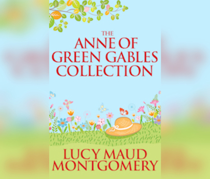 Anne of Green Gables Collection