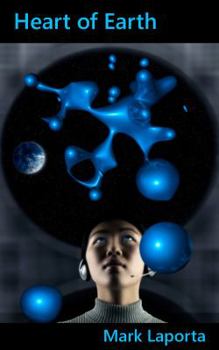 Heart of Earth - Book #1 of the Changing Hearts of Ixdahan Daherek