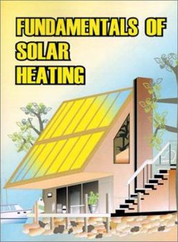 Paperback Fundamentals of Solar Heating Book